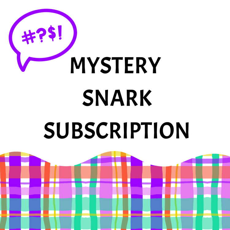 Mystery Snark Subscription (Foul Word Edition)